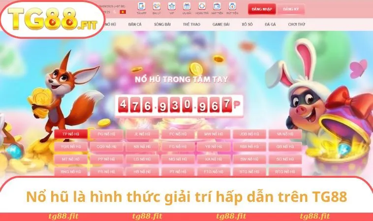 Nổ hũ là hình thức giải trí hấp dẫn trên TG88